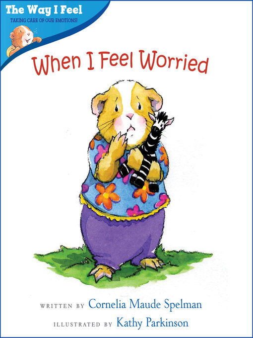 Title details for When I Feel Worried by Cornelia Maude Spelman - Available